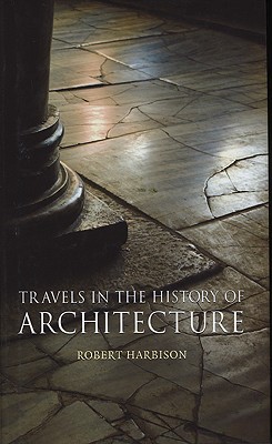 Travels in the History of Architecture