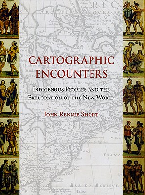 Cartographic Encounters: Indigenous Peoples and the Exploration of the New World