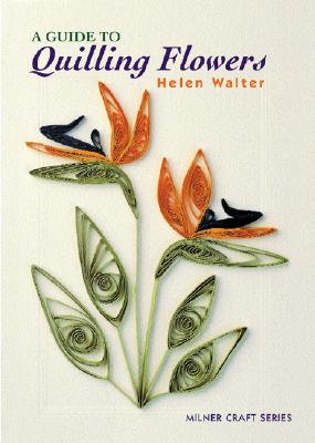 Guide to Quilling Flowers