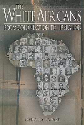 The White Africans: From Colonisation to Liberation
