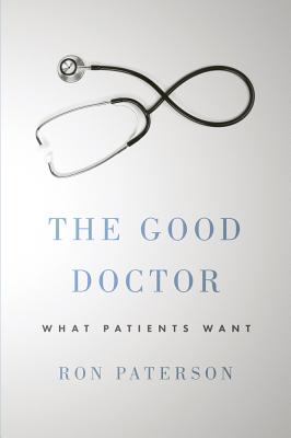 The Good Doctor : What Patients Want