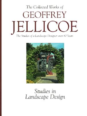 Image for The Collected Works of Geoffrey Jellicoe (Volume III: Studies in Landscape Design)
