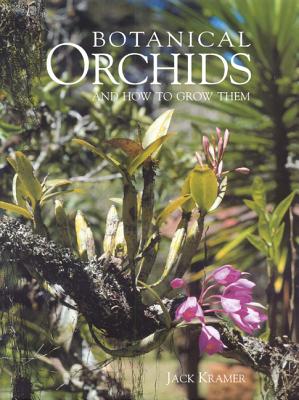 Botanical Orchids And How To Grow Them