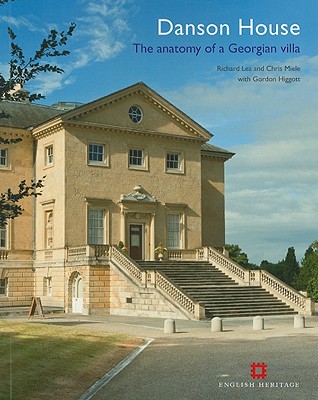 Danson House, the Anatomy of a Georgian Villa