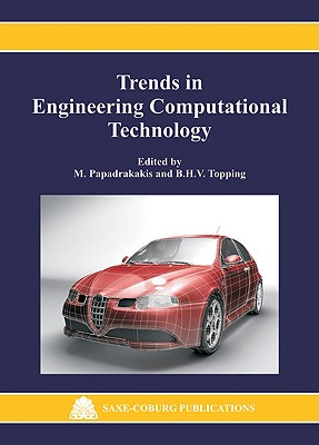 Trends in Engineering Computational Technology (Computational Science, Engineering and Technology)