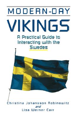 Image for MODERN-DAY VIKINGS: A PRACTICAL GUIDE TO INTERACTING WITH THE SWEDES MODERN-DAY VIKINGS: A PRACTICAL GUIDE TO INTERACTING WITH THE SWEDES
