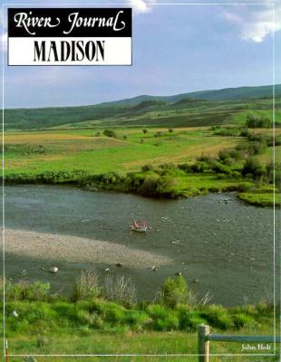 River Journal; Madison