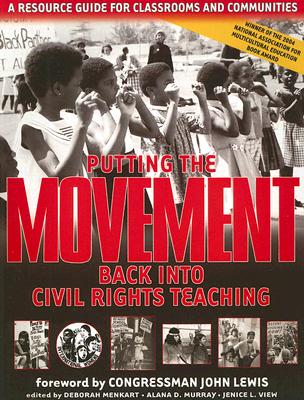 Putting The Movement Back Into Civil Rights Teaching
