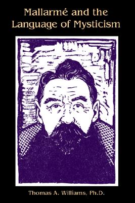 Image for Mallarme and the Language of Mysticism Mallarme and the Language of Mysticism