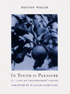 In Youth Is Pleasure & I Left My Grandfather's House