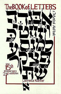 The Book of Letters A Mystical Hebrew Alphabet