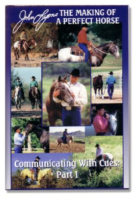 Communicating with Cues: The Rider's Guide to Training and Problem Solving, Part 1