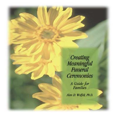 Creating Meaningful Funeral Ceremonies A Guide for Families