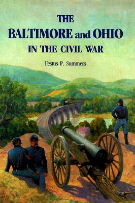 Baltimore and Ohio in the Civil War