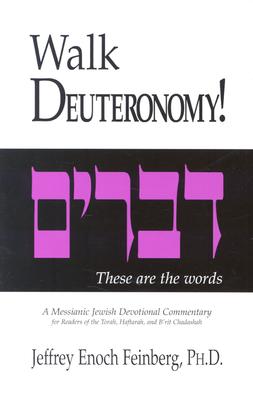 Walk Deuteronomy! A Messianic Jewish Devotional Co