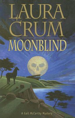 Moonblind: A Gail Mccarthy Mystery (Gail McCarthy Mysteries)