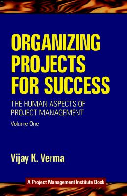 Image for Organizing Projects for Success (Human Aspects of Project Management) (Human Aspects of Project Management, Volume One)