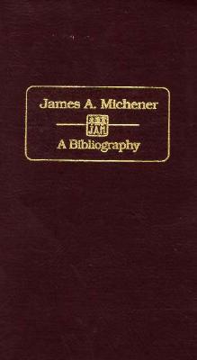 James A. Michener : A Bibliography