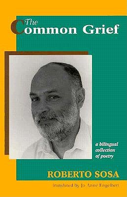 The Common Grief (Contemporary Bilingual Editions Series)