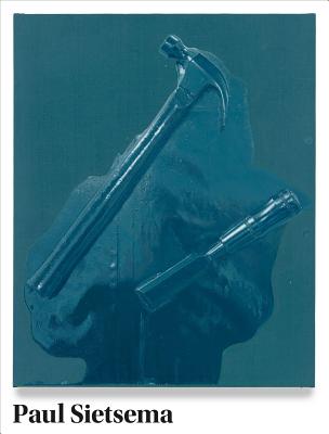 Paul Sietsema (Museum of Contemporary Art, Chicago: Exhibition Catalogues)