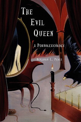 Image for The Evil Queen: A Pornolexicology