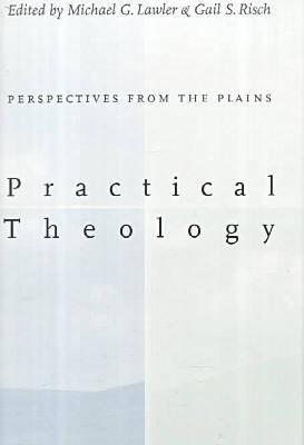 Practical Theology: Perspectives from the Plains