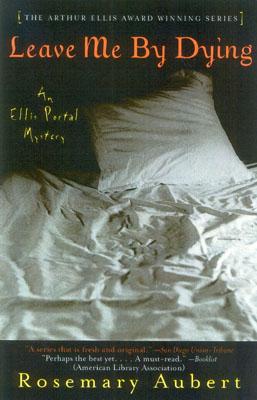 Leave Me By Dying: An Ellis Portal Mystery (Ellis Portal Mysteries)