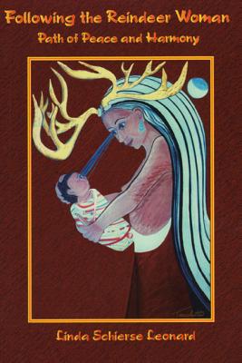 Image for Following the Reindeer Woman: Path of Peace and Harmony Following the Reindeer Woman: Path of Peace and Harmony