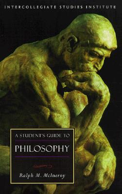A Student's Guide to Philosophy: Philosophy (Guides to Major Disciplines)