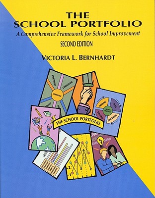 Image for The School Portfolio: A Comprehensive Framework for School Management The School Portfolio: A Comprehensive Framework for School Management