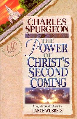 The Power of Christ's Second Coming (Life of Christ Series)