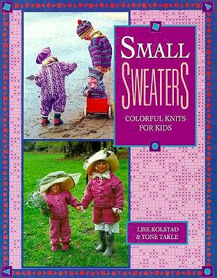 Small Sweaters: Colorful Knits for Kids