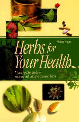 Image for Herbs for Your Health: A Handy Guide for Knowing and Using 50 Common Herbs