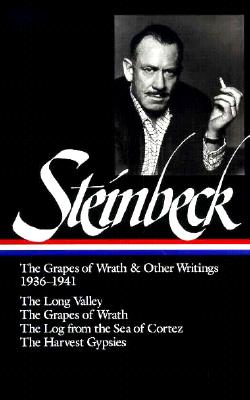 Image for John Steinbeck: The Grapes of Wrath and Other Writings 1936-1941: The Grapes of Wrath, The Harvest Gypsies, The Long Valley, The Log from the Sea of Cortez (Library of America)