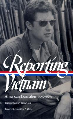 Reporting Vietnam: American Journalism 1959-1975 (Library of America)