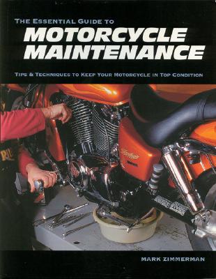 Image for Essential Guide to Motorcycle Maintenance: Tips & Techniques to Keep Your Motorcycle in Top Condition