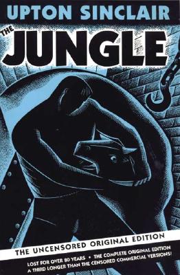 The Jungle: The Uncensored Original Edition