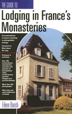 GD TO LODGING IN FRANCE'S MONASTARIES