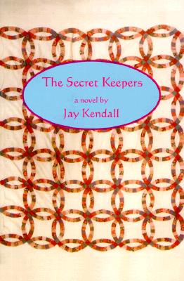 The Secret Keepers Kendall, Jay