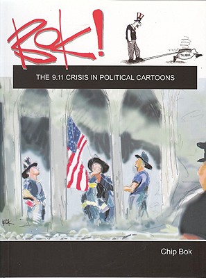 Bok! The 9.11 Crisis in Political Cartoons (Series on International, Political, and Economic History)