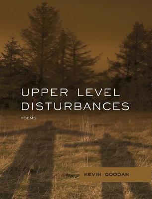 Upper Level Disturbances (Mountain West Poetry Series)