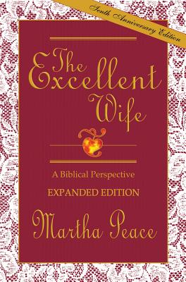 Excellent Wife: A Biblical Perspective (Revised)