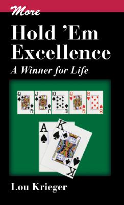 More Hold'em Excellence: A Winner for Life