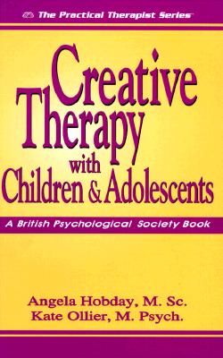 Image for Creative Therapy with Children and Adolescents (Practical Therapist Series) Creative Therapy with Children and Adolescents (Practical Therapist Series)