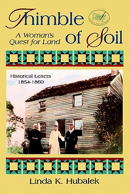 Thimble of Soil: A Womans Quest for Land (Book 2 in the Trail of Thread book series) (Trail of Thread Series)