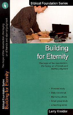 Image for Building for Eternity (Biblical Foundation Series)4