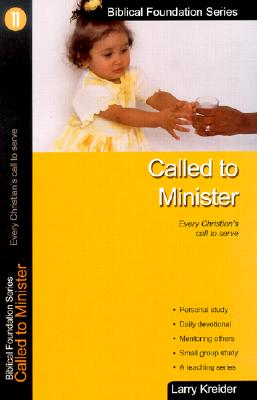 Image for Called to Minister (Biblical Foundation Series)