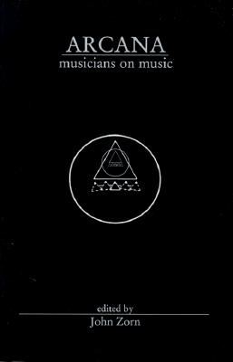 Arcana: Musicians on Music