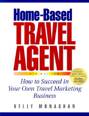 Image for Home-Based Travel Agent, 4th Edition