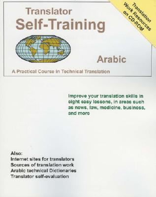 Translator Self Training Arabic: A Practical Course in Technical Translation